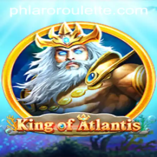 Explore the Mythical Realm of KingofAtlantis with PHLARO